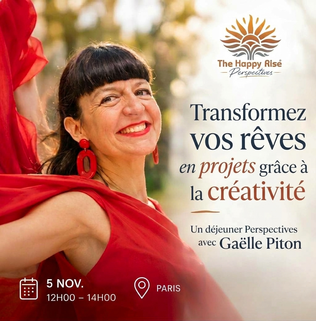 Transformez vos rêves en projets grâce à la créativité — Déjeuner Perspectives avec Gaëlle Piton